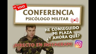 ╰┈➤ HE CONSEGUIDO MI PLAZA ¿Y AHORA QUÉ…❓🔔 CONFERENCIA CON PSICÓLOGO MILITAR (CHARLA DEL PRIMER CICLO)